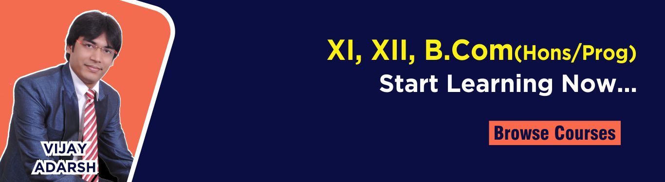 Full Online Course For Class 11, Class 12 and B.Com - 1
